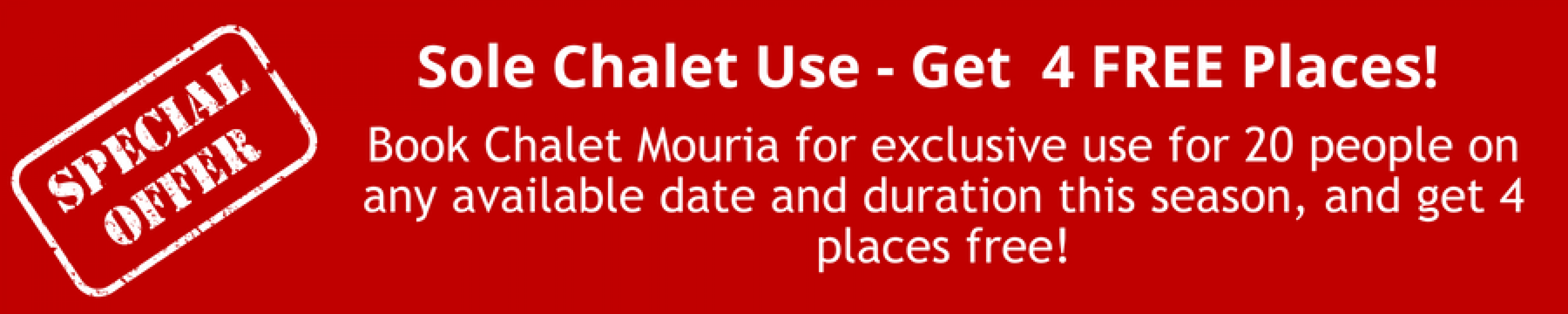 Chalet Mouria Group Offer